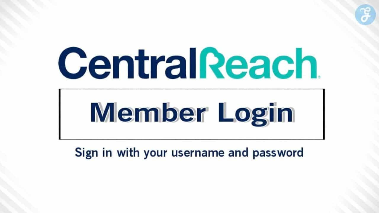 Step-by-Step Guide to Central Reach Login Access 