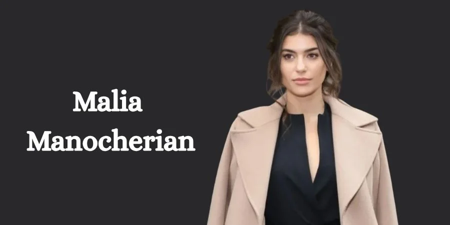 malia manocherian